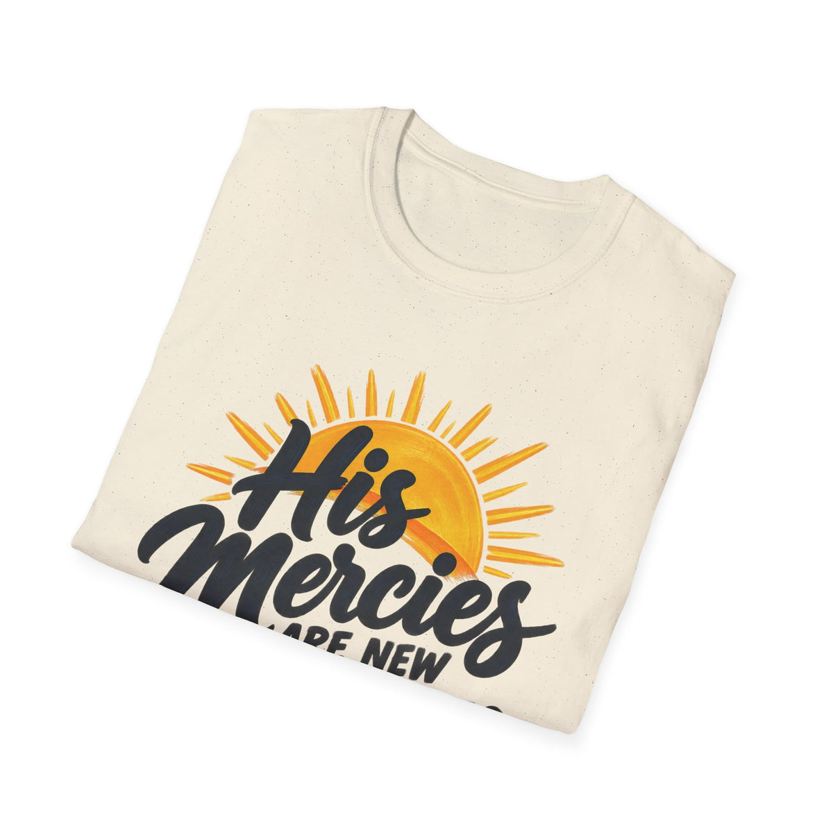 His Mercies Are New Every Morning T-Shirt — Christian Faith Inspirational Tee (Lamentations 3:22-23)