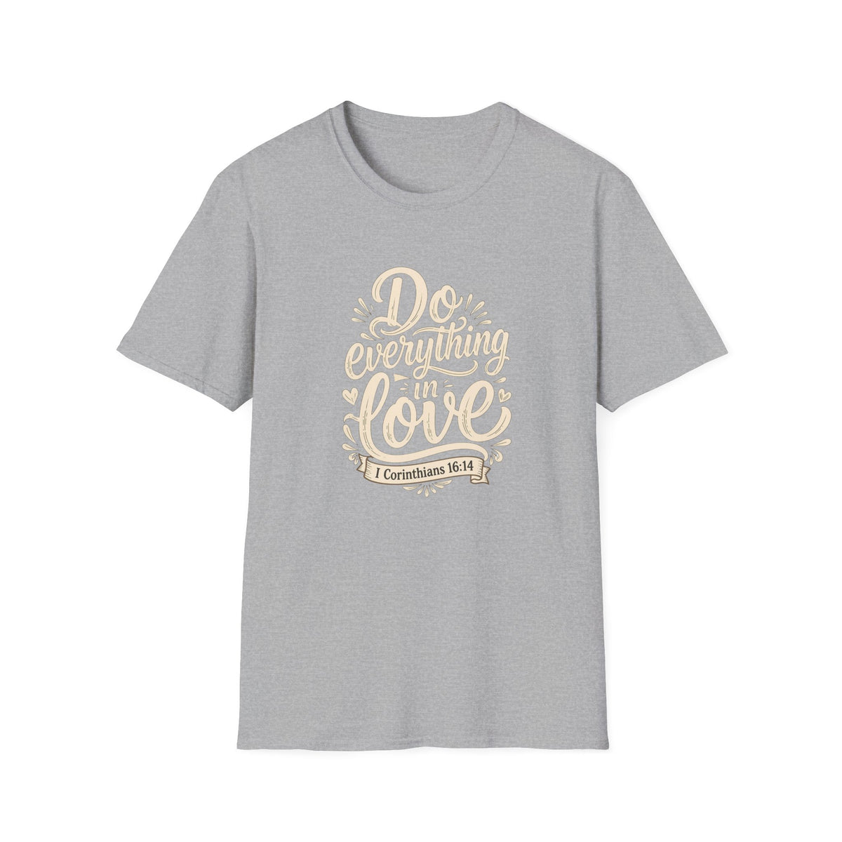 Do Everything With Love T-Shirt — 1 Corinthians 16:14 Christian Tee