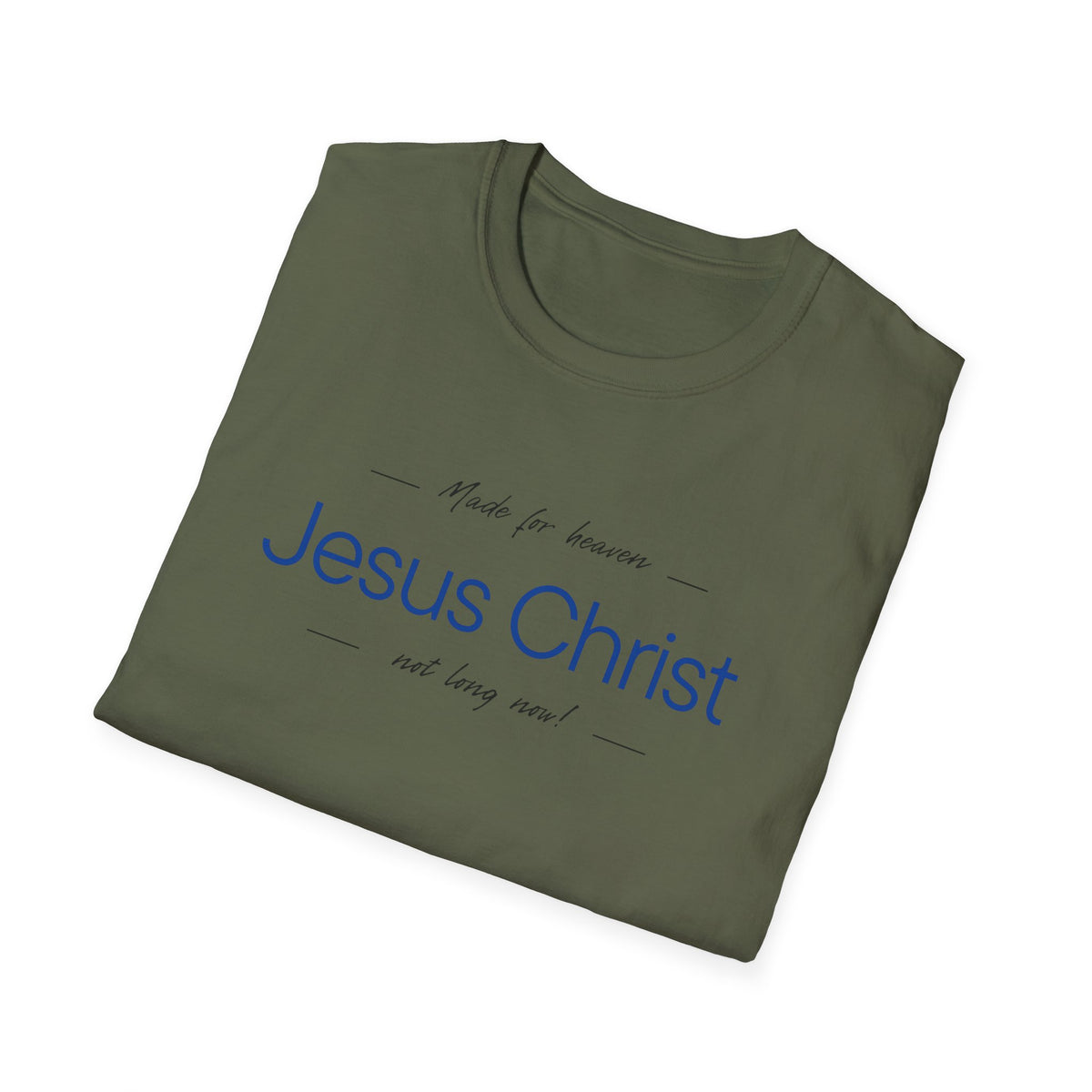Jesus Christ Faith T-Shirt — "Jesus Christ Not Long Now" Christian Tee Blue Print