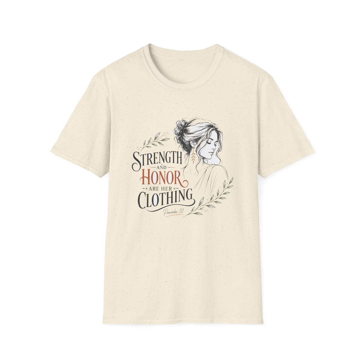 T-Shirt — "Strength and Honor Are Her Clothing" Inspirational Floral Graphic Tee