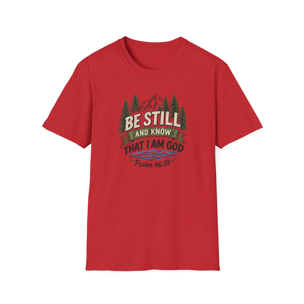 Be Still and Know T-Shirt — Psalm 46:10 Mountain Faith Tee