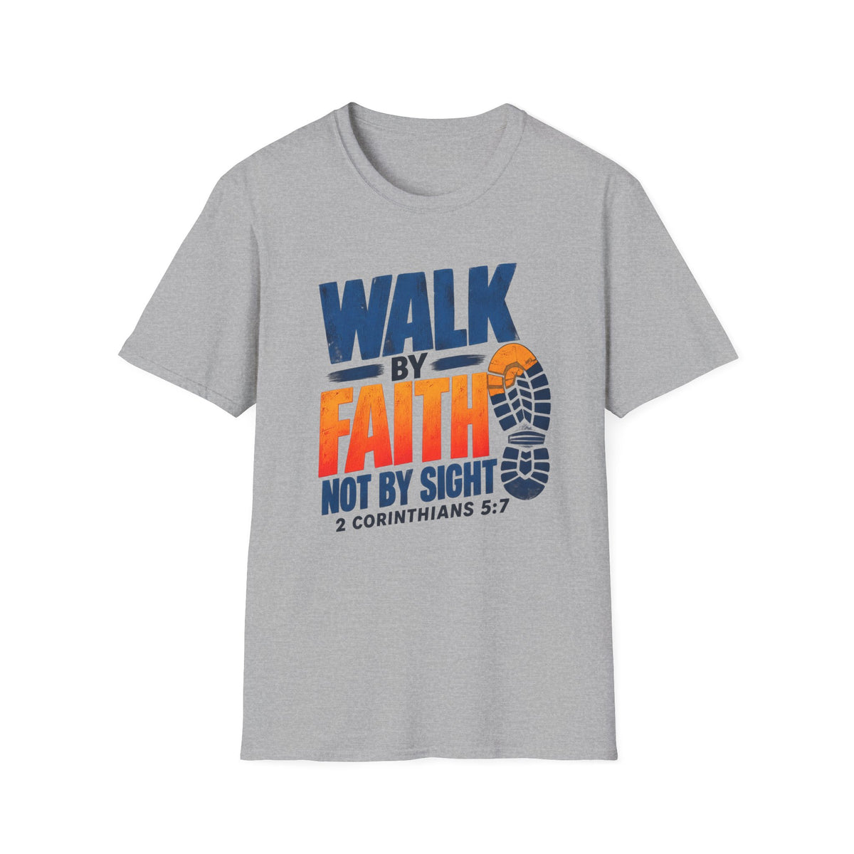 Walk by Faith T-Shirt – 2 Corinthians 5:7 Inspirational Christian Tee