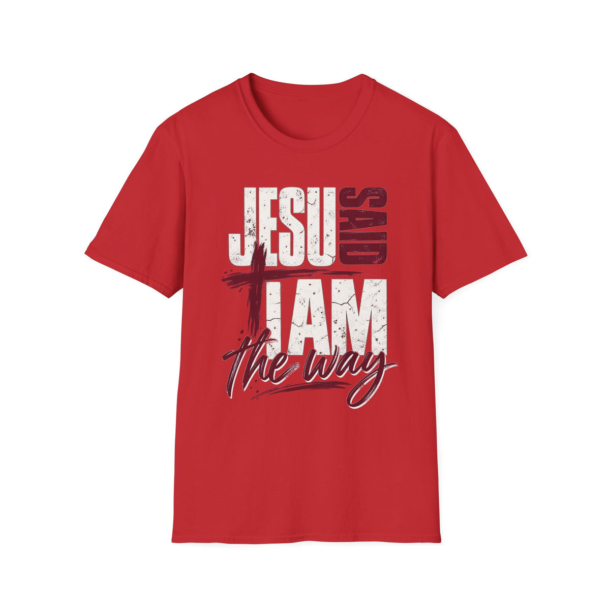 Jesus Said I Am the Way Christian T-Shirt