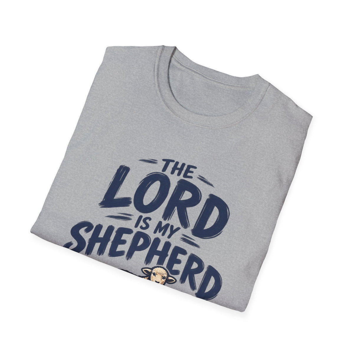 The Lord Is My Shepherd Psalm 23:1 Christian T-Shirt