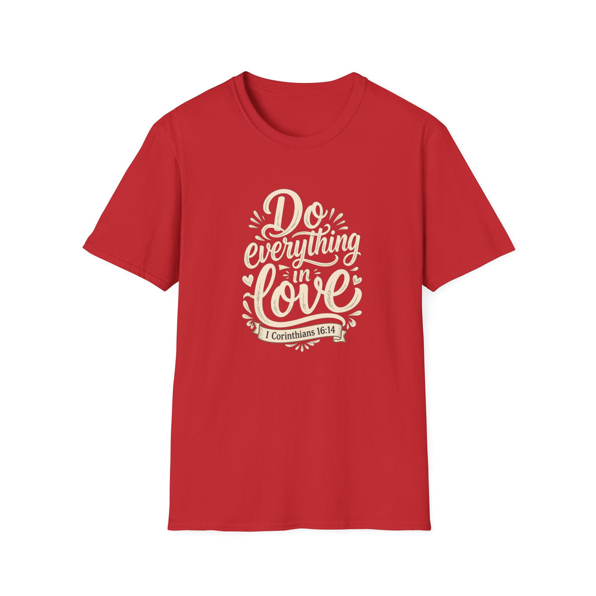 Do Everything With Love T-Shirt — 1 Corinthians 16:14 Christian Tee