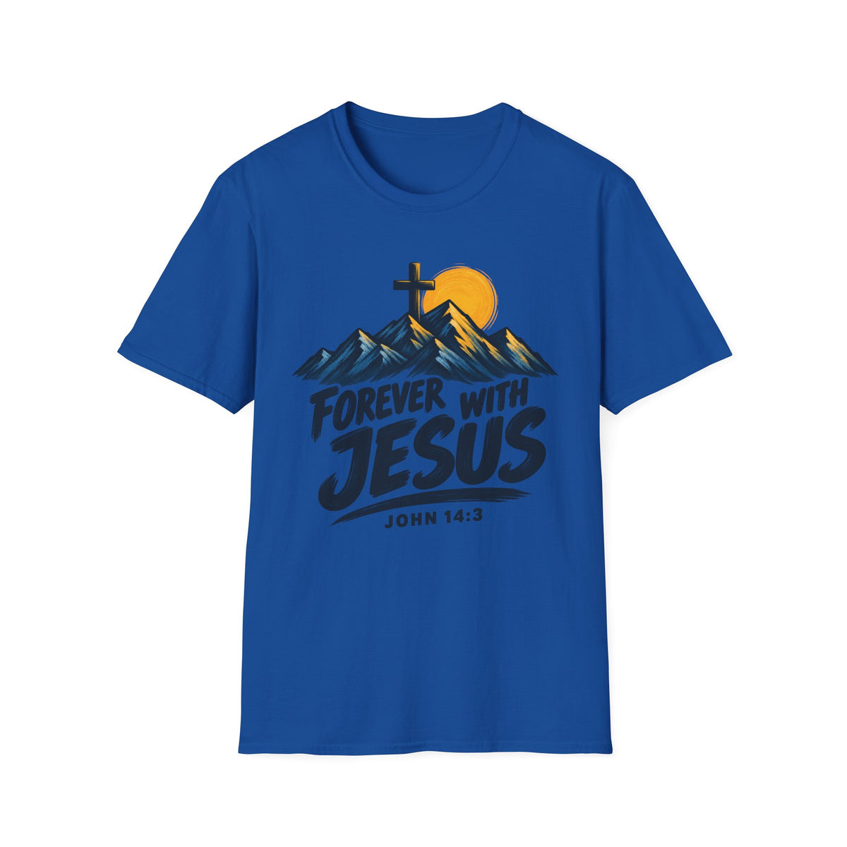 Forever With Jesus T-Shirt — Christian Faith Mountain Cross Tee (John 14:3)