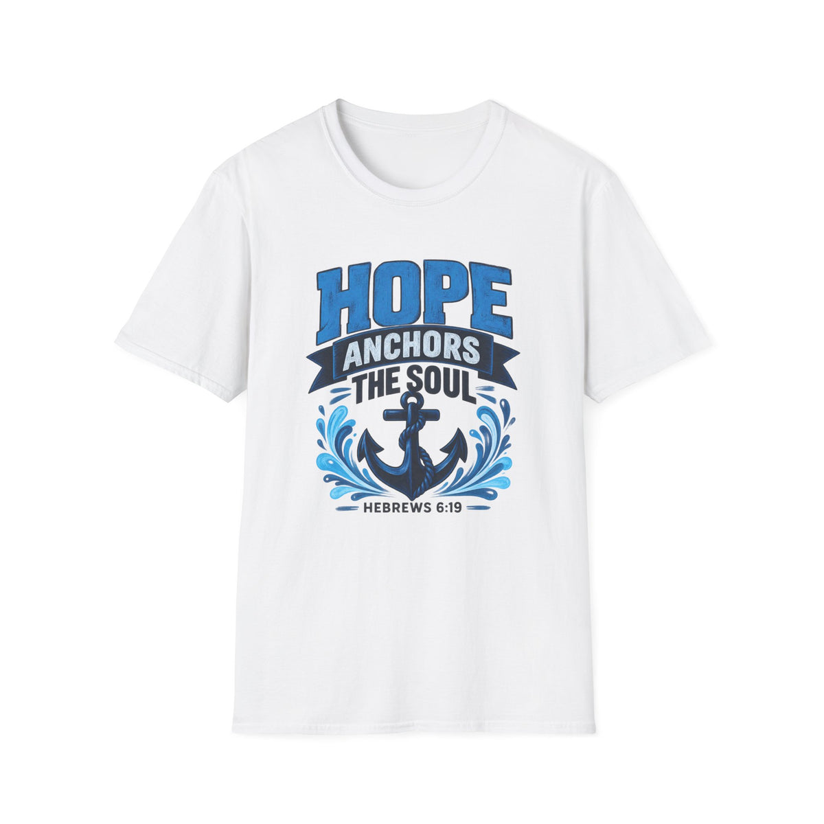 Hope Anchors the Soul T-Shirt — Christian Anchor Tee (Hebrews 6:19)