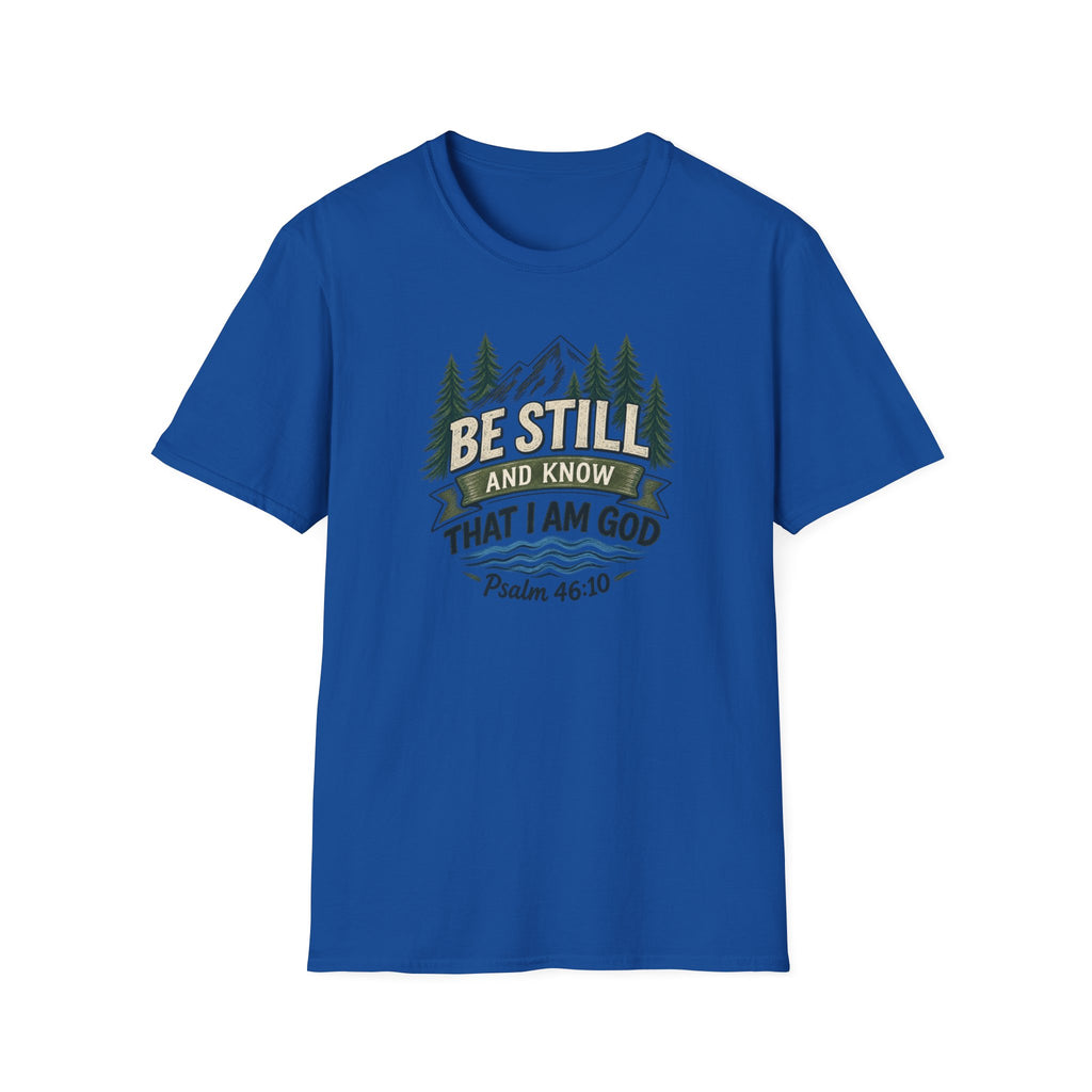 Be Still and Know T-Shirt — Psalm 46:10 Mountain Faith Tee