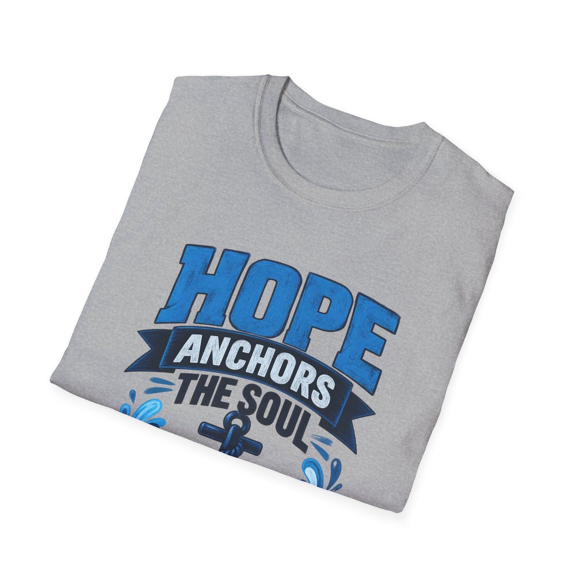 Hope Anchors the Soul T-Shirt — Christian Anchor Tee (Hebrews 6:19)