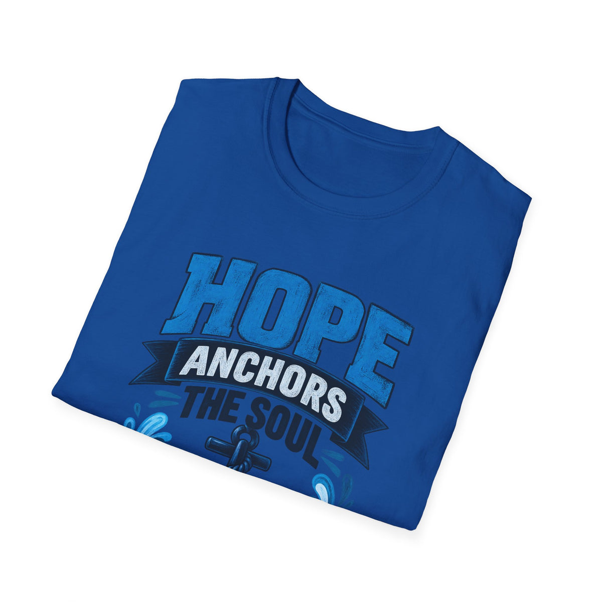 Hope Anchors the Soul T-Shirt — Christian Anchor Tee (Hebrews 6:19)
