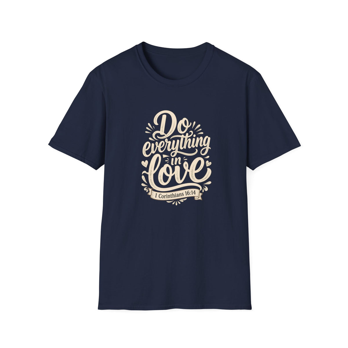 Do Everything With Love T-Shirt — 1 Corinthians 16:14 Christian Tee