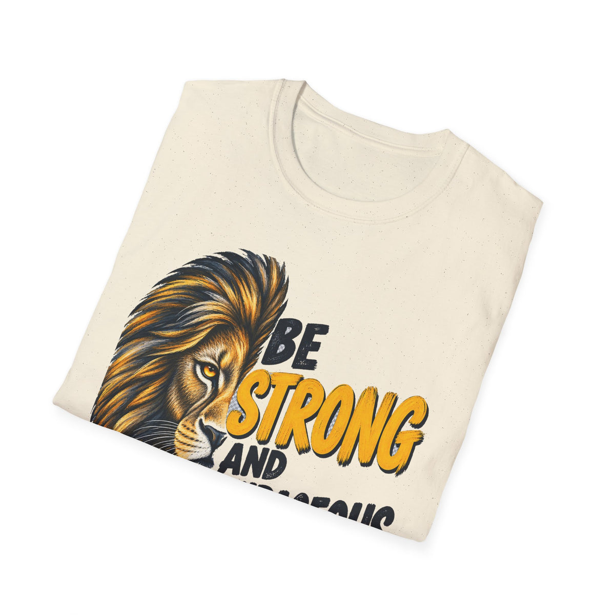 Be Strong and Courageous Lion T-Shirt — Joshua 1:9 Christian Faith Tee