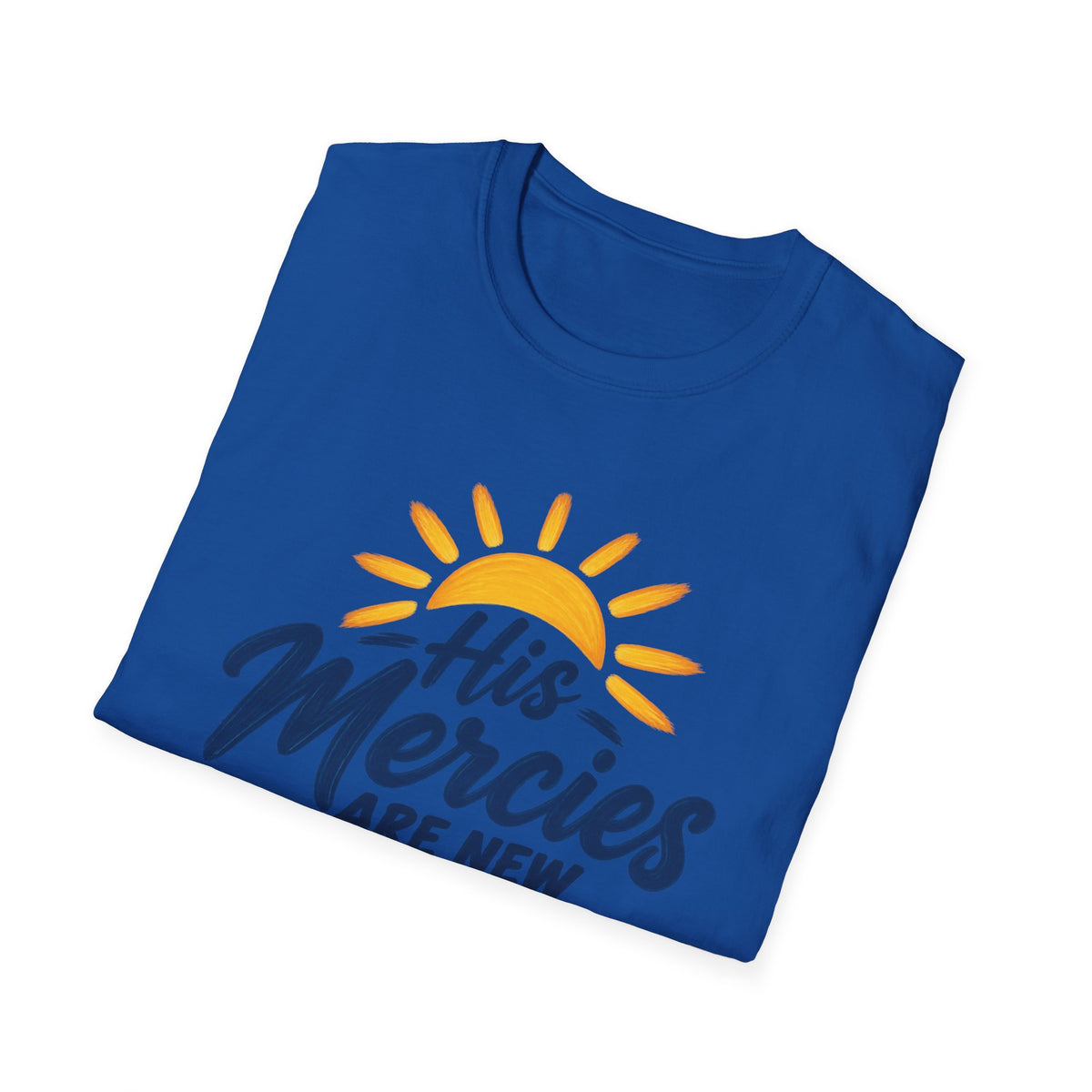 Faith T-Shirt — “His Mercies Are New Every Morning” Lamentations 3:22-23 Christian Tee