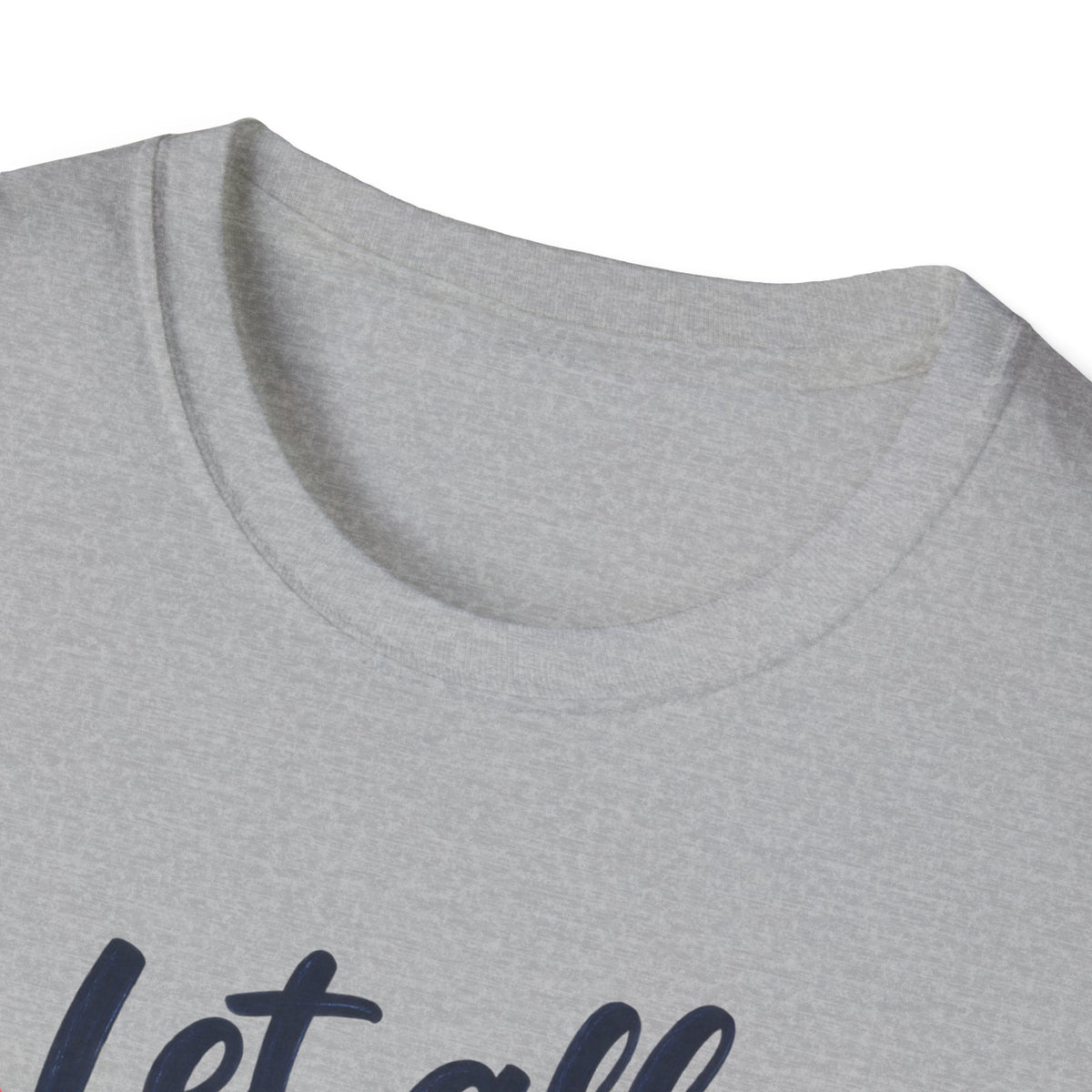 T-Shirt — "Let All That You Do Be Done in Love" 1 Corinthians 16:14 Inspirational Christian Tee