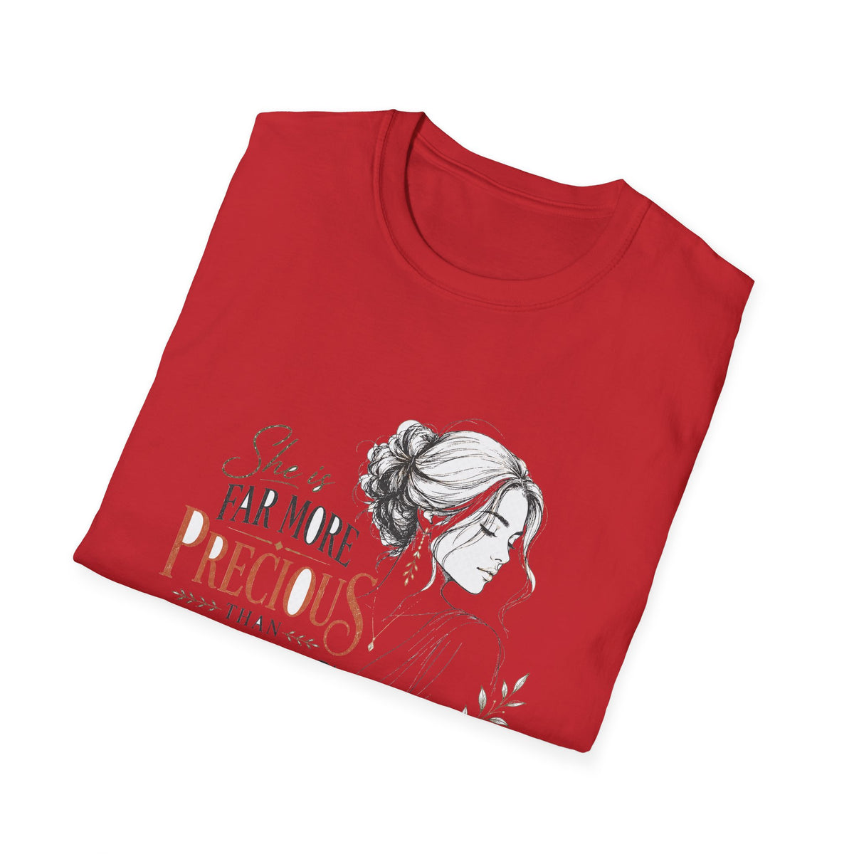 Precious as Rubies T-Shirt — She Is Far More Precious Faith Christian Tee