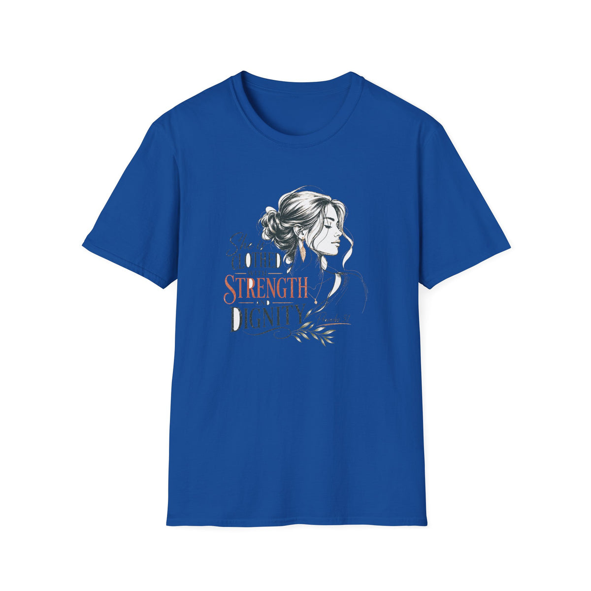 Strength & Dignity Graphic T-Shirt — 'She is clothed in strength and dignity' Inspirational Women's Tee