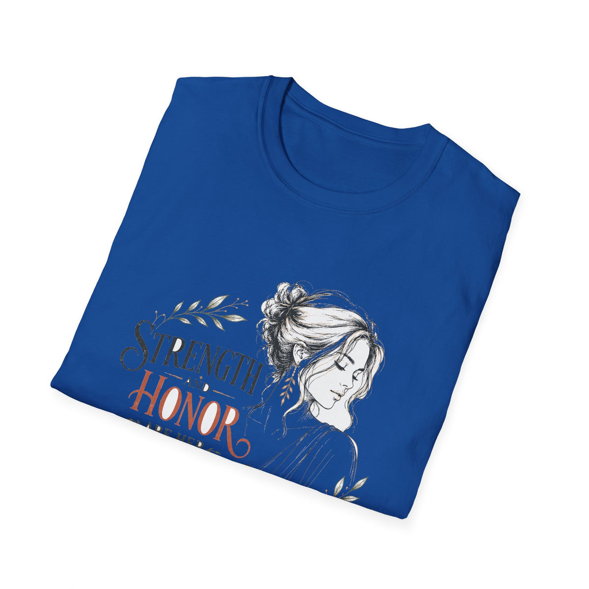 T-Shirt — "Strength and Honor Are Her Clothing" Inspirational Floral Graphic Tee