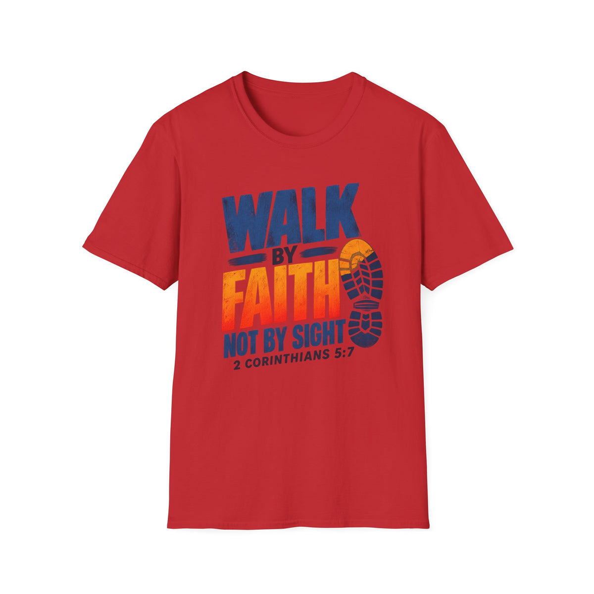 Walk by Faith T-Shirt – 2 Corinthians 5:7 Inspirational Christian Tee