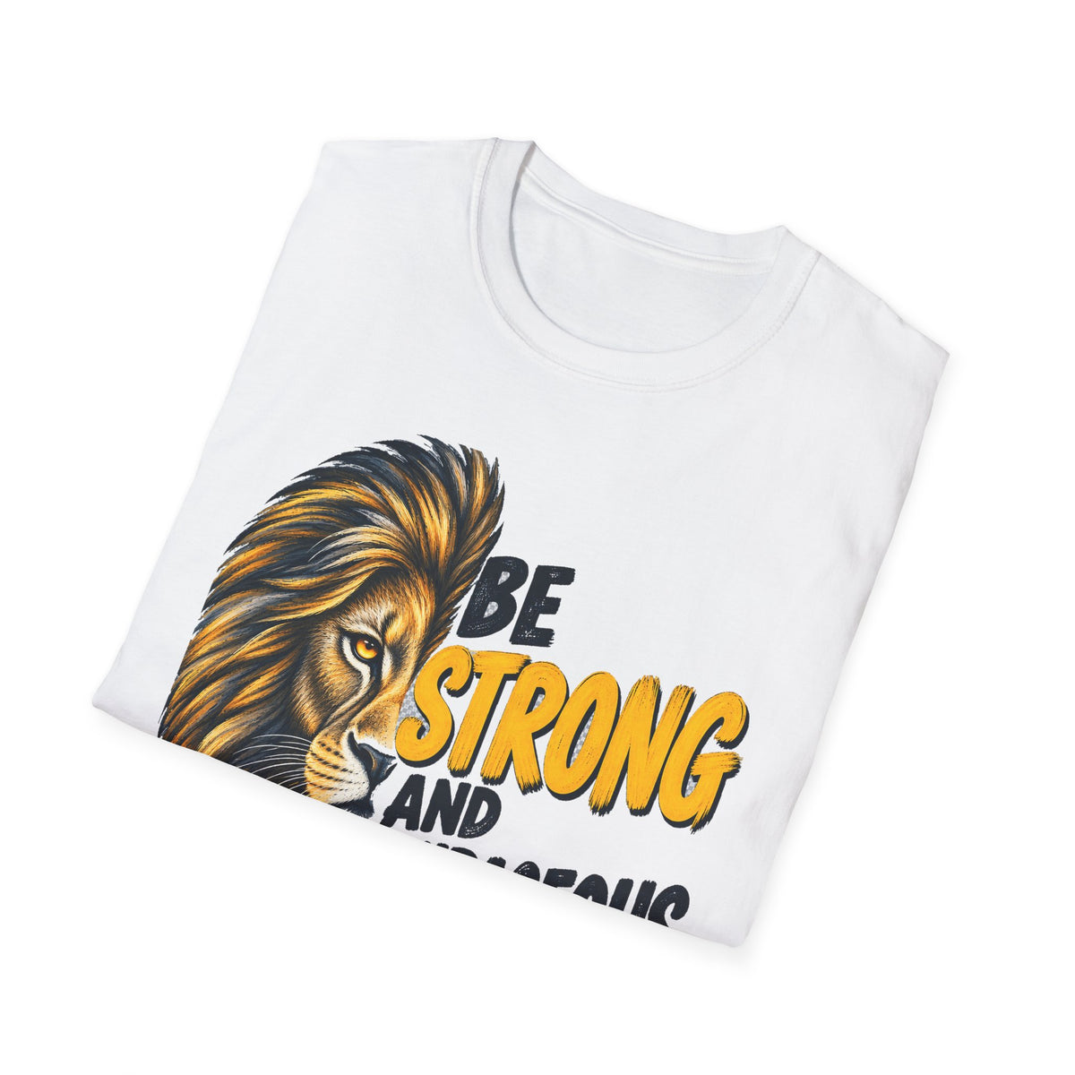 Be Strong and Courageous Lion T-Shirt — Joshua 1:9 Christian Faith Tee