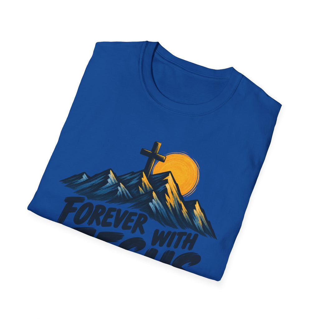 Forever With Jesus T-Shirt — Christian Faith Mountain Cross Tee (John 14:3)