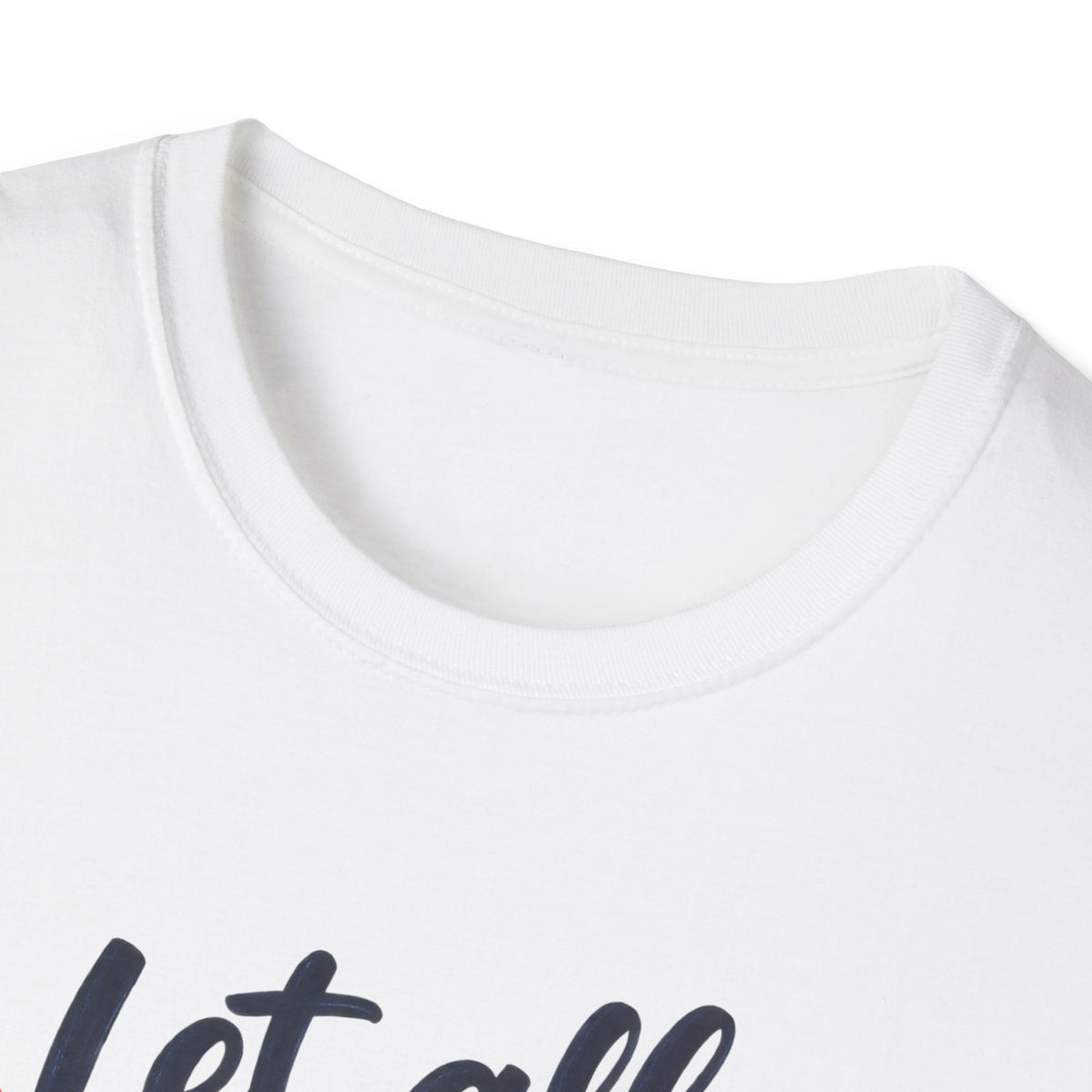 T-Shirt — "Let All That You Do Be Done in Love" 1 Corinthians 16:14 Inspirational Christian Tee