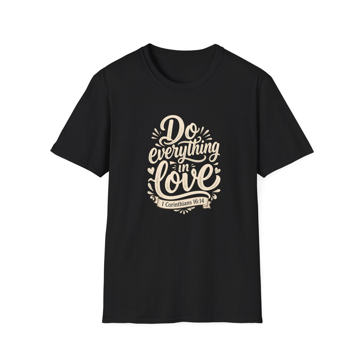 Do Everything With Love T-Shirt — 1 Corinthians 16:14 Christian Tee