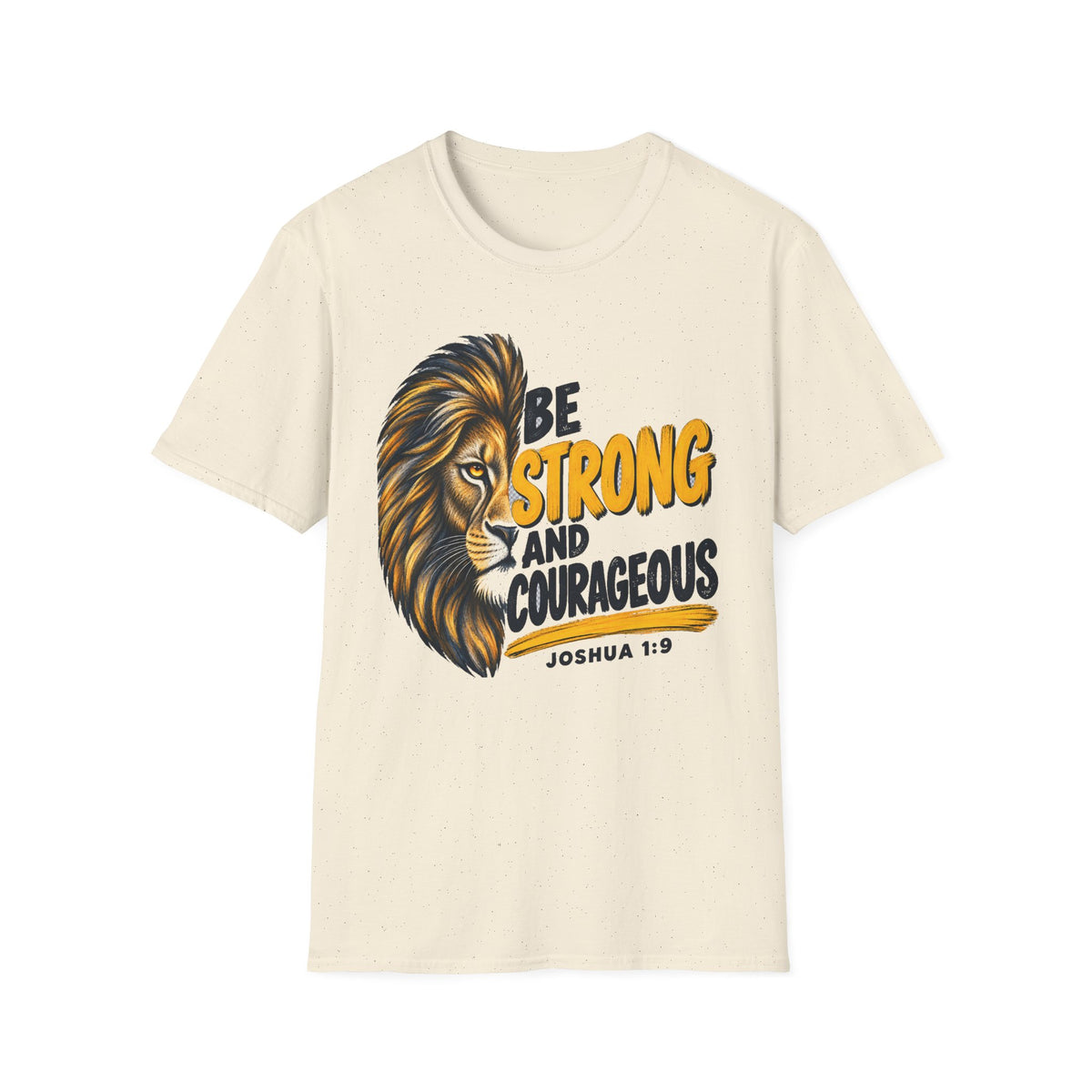 Be Strong and Courageous Lion T-Shirt — Joshua 1:9 Christian Faith Tee