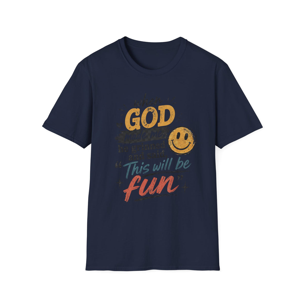 T-Shirt — "God This Will Be Fun" Vintage Smiley Faith Tee