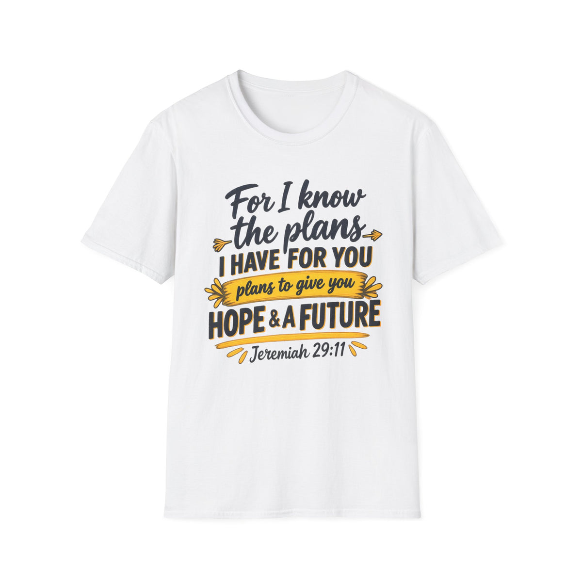 Jeremiah 29:11 Inspirational T‑Shirt — "For I Know the Plans I Have for You" Christian Faith Tee