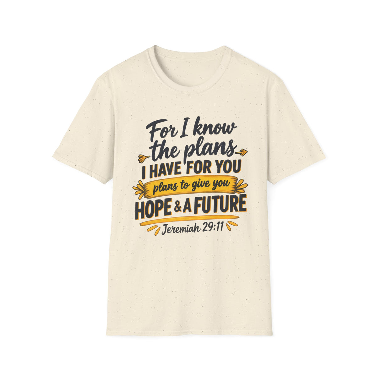 Jeremiah 29:11 Inspirational T‑Shirt — "For I Know the Plans I Have for You" Christian Faith Tee