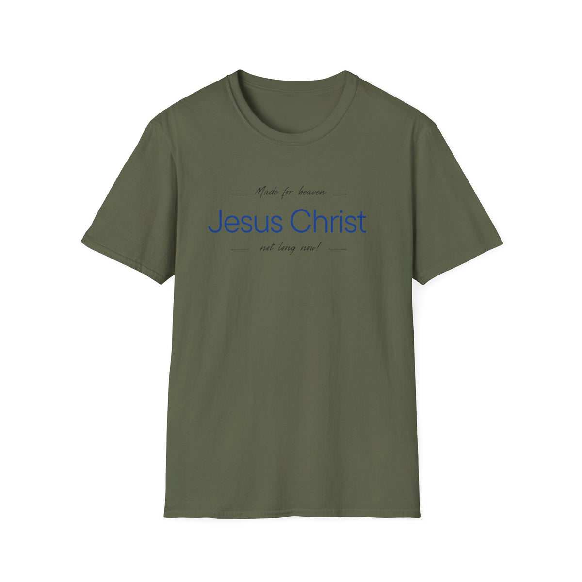 Jesus Christ Faith T-Shirt — "Jesus Christ Not Long Now" Christian Tee Blue Print