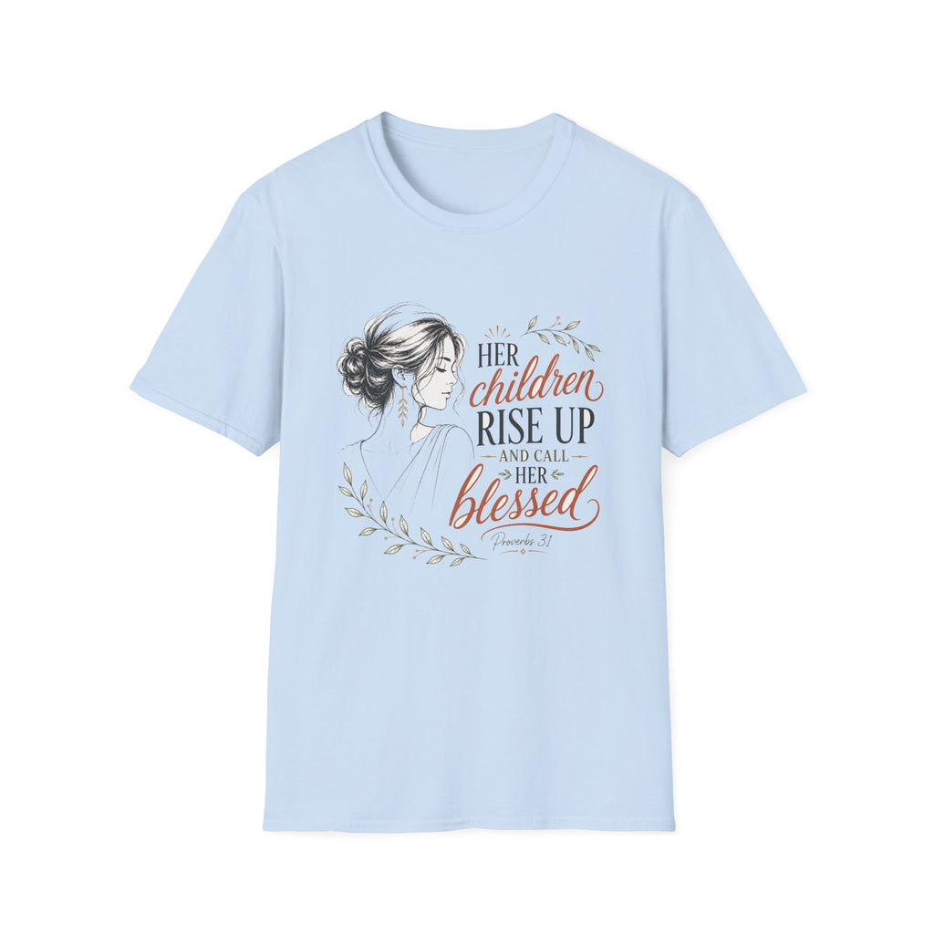 Her Children Rise Up Blessed T-Shirt — Inspirational Tee