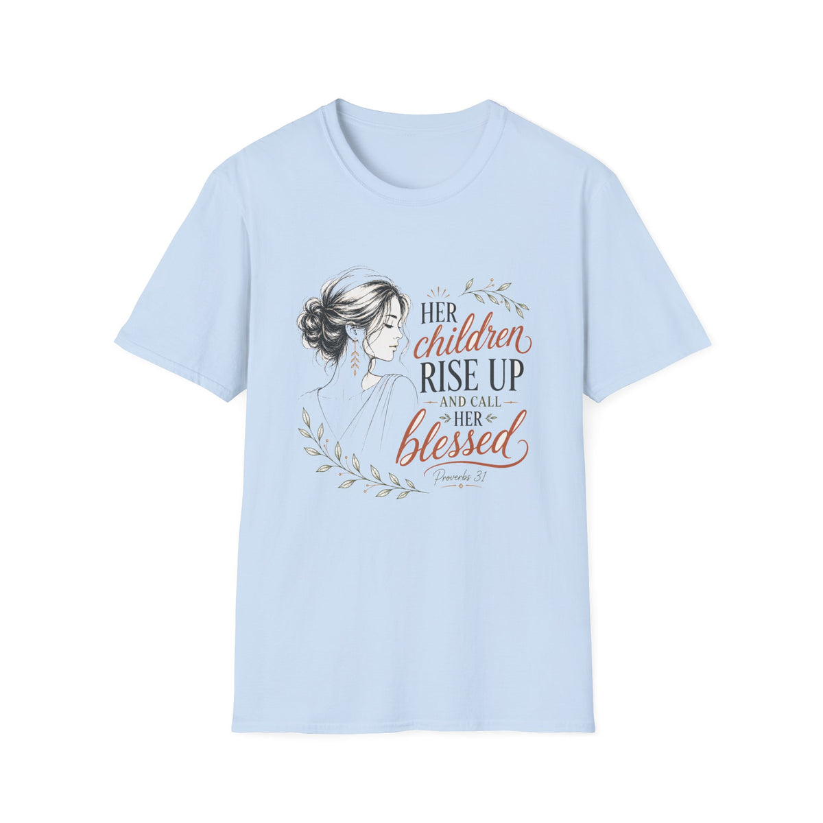 Her Children Rise Up Blessed T-Shirt — Inspirational Tee