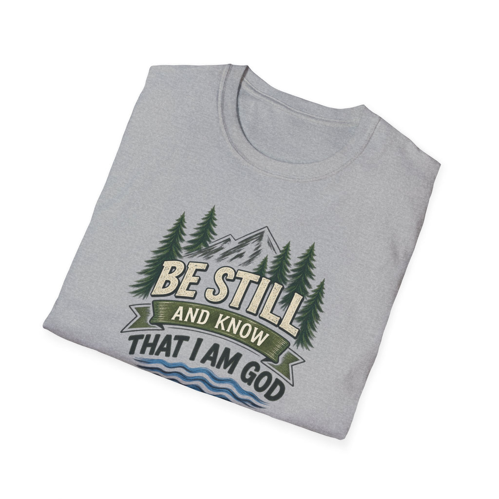 Be Still and Know T-Shirt — Psalm 46:10 Mountain Faith Tee