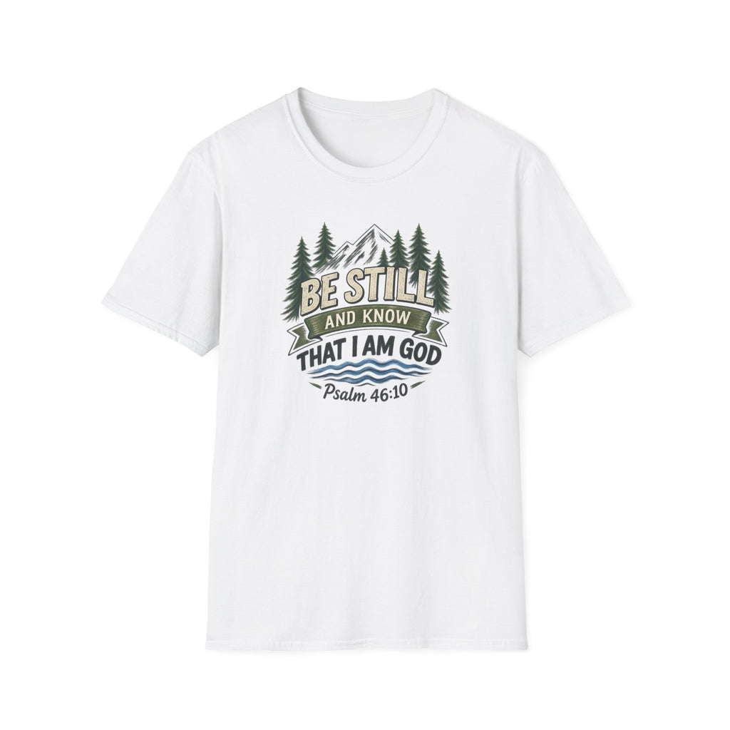 Be Still and Know T-Shirt — Psalm 46:10 Mountain Faith Tee