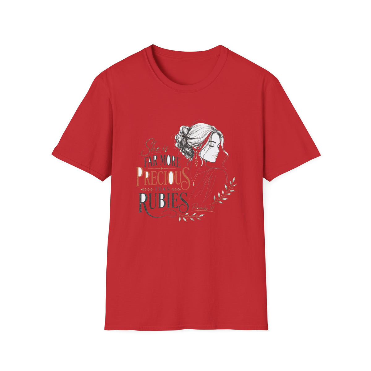 Precious as Rubies T-Shirt — She Is Far More Precious Faith Christian Tee