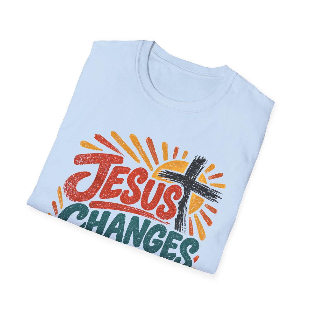 Jesus Changes Everything Christian Faith T-Shirt