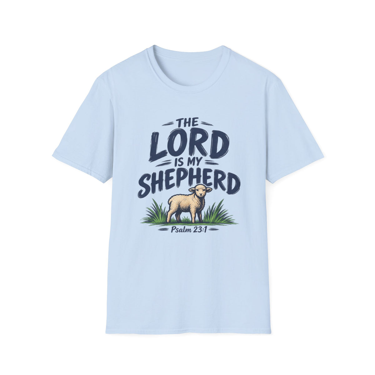 The Lord Is My Shepherd Psalm 23:1 Christian T-Shirt