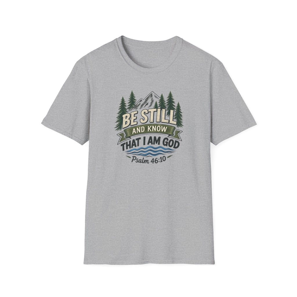 Be Still and Know T-Shirt — Psalm 46:10 Mountain Faith Tee