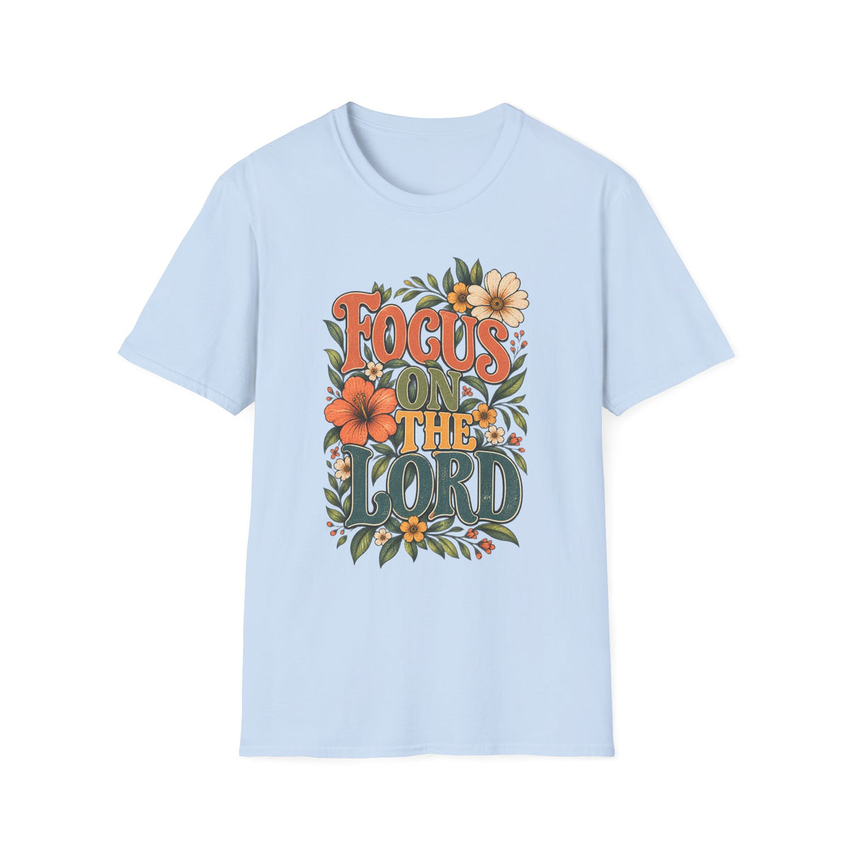 Focus on the Lord Floral Christian T-Shirt