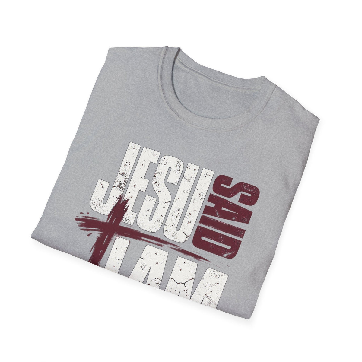 Jesus Said I Am the Way Christian T-Shirt