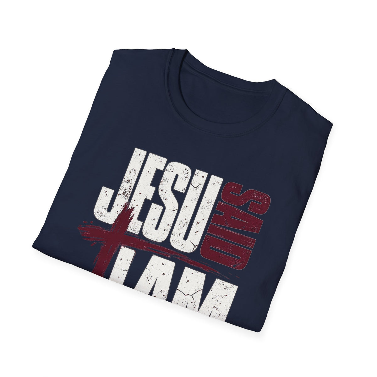 Jesus Said I Am the Way Christian T-Shirt
