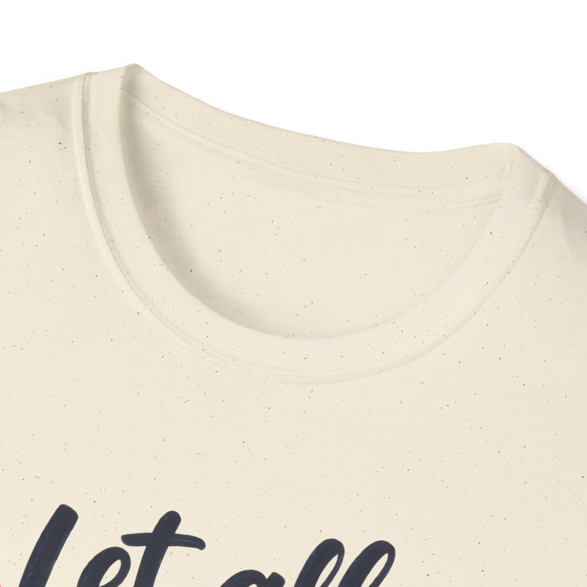 T-Shirt — "Let All That You Do Be Done in Love" 1 Corinthians 16:14 Inspirational Christian Tee