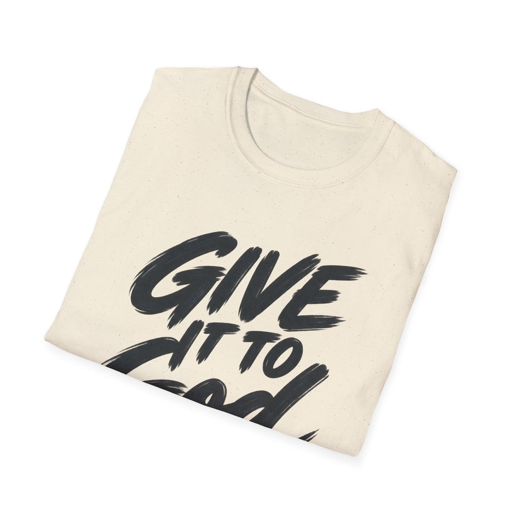 Give It to God T-Shirt – 1 Peter 5:7 Christian Faith Tee