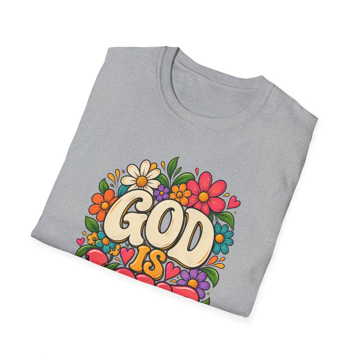 God Is Love Floral Christian T-Shirt