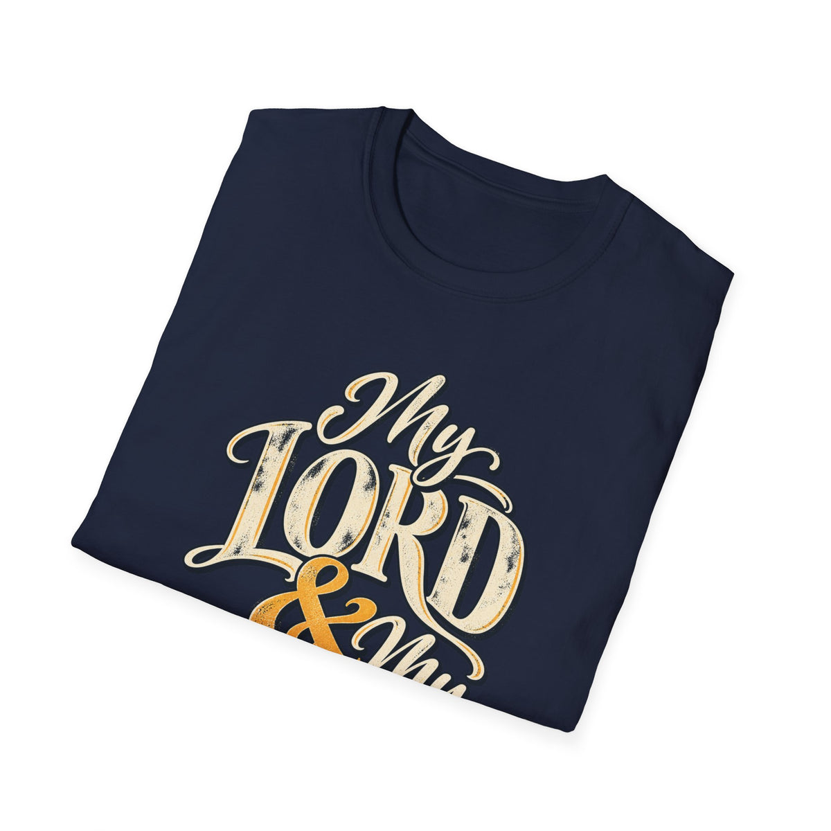 My Lord & My God Christian Faith T-Shirt