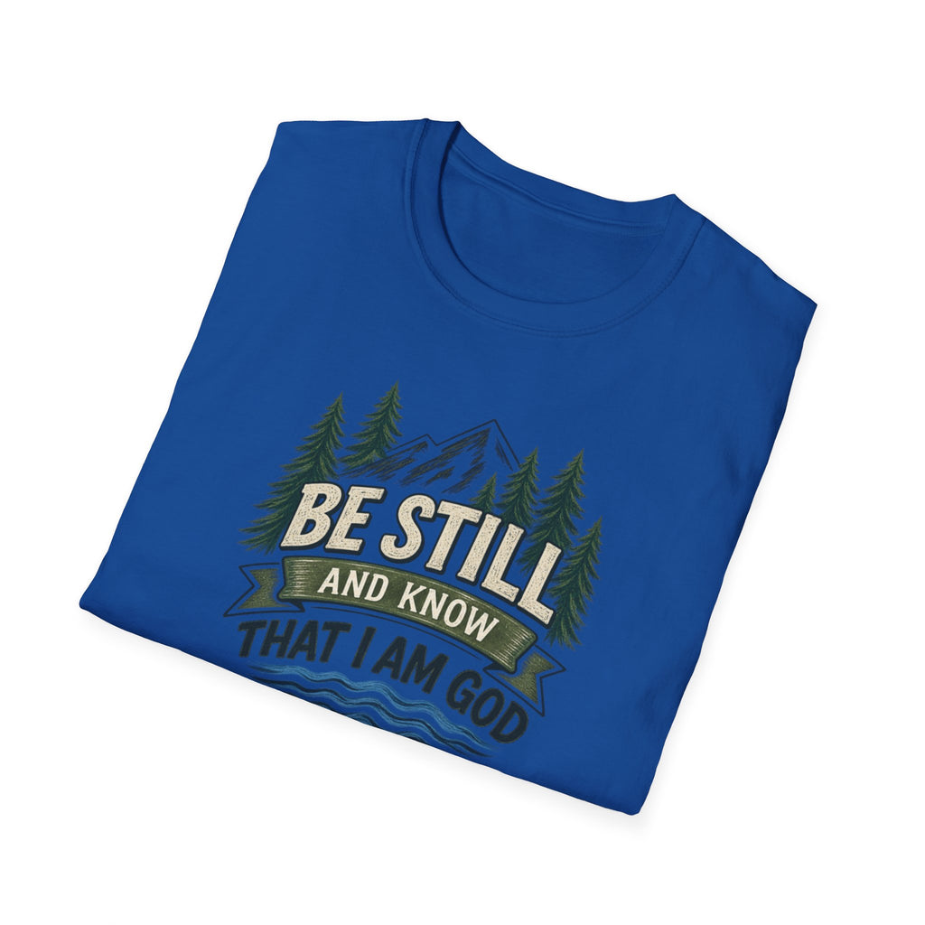 Be Still and Know T-Shirt — Psalm 46:10 Mountain Faith Tee