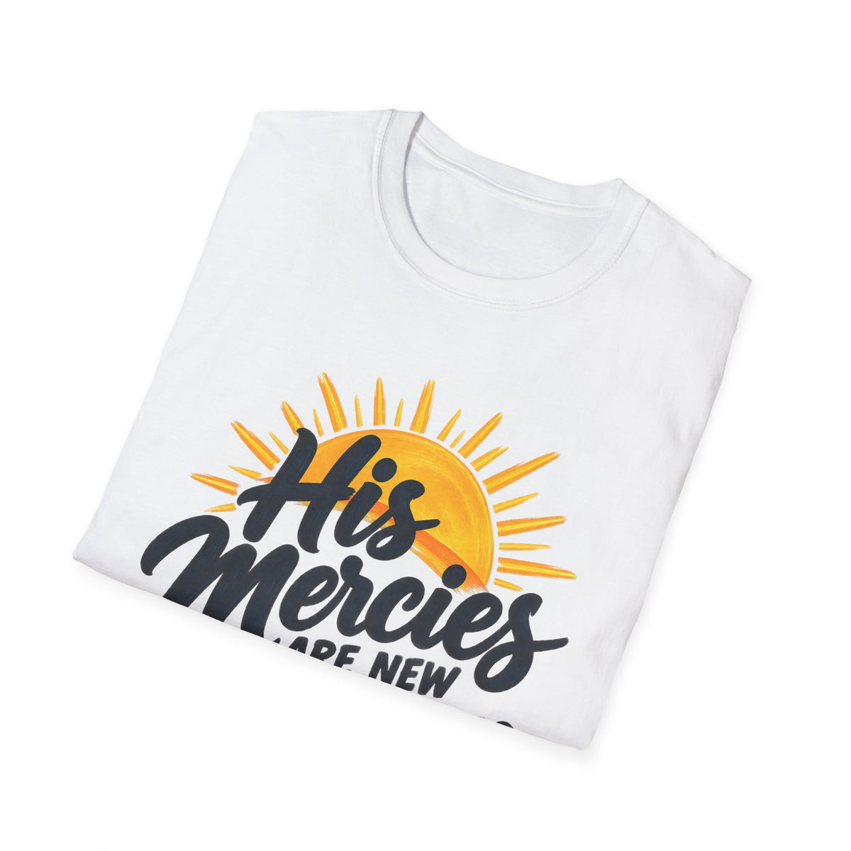 His Mercies Are New Every Morning T-Shirt — Christian Faith Inspirational Tee (Lamentations 3:22-23)