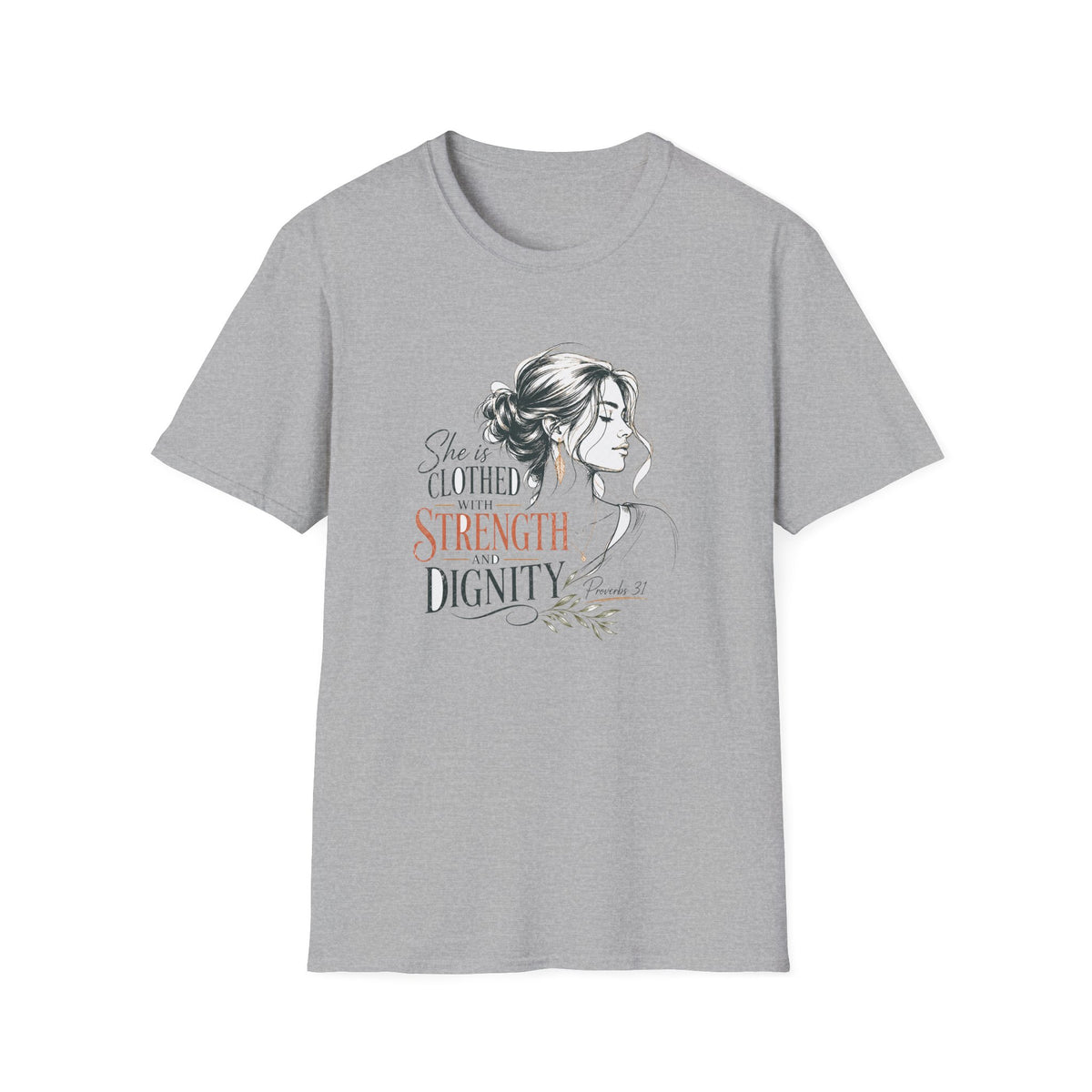 Strength & Dignity Graphic T-Shirt — 'She is clothed in strength and dignity' Inspirational Women's Tee