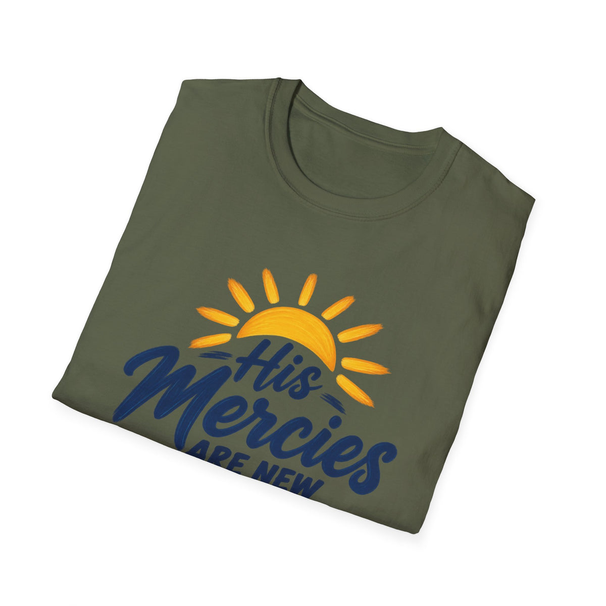 Faith T-Shirt — “His Mercies Are New Every Morning” Lamentations 3:22-23 Christian Tee